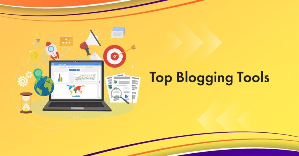 10 Must-Have Tools Every Blogger Should Use in 2025